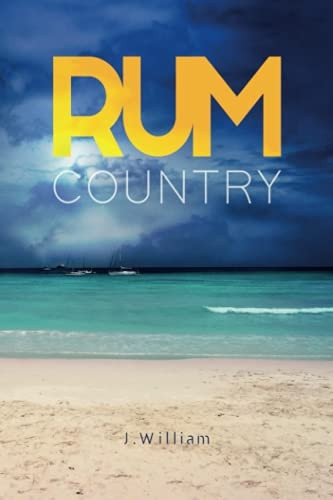 Rum Country (Undisturbed  - Islands Trilogy)