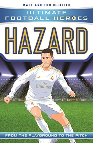 Hazard: From the Playground to the Pitch