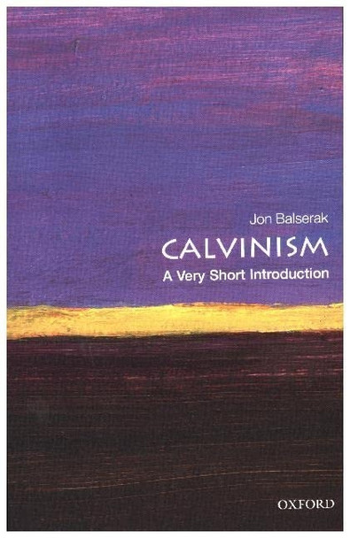 Calvinism: A Very Short Introduction (Very Short Introductions)