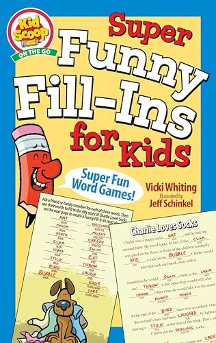 Super Funny Fill-Ins for Kids (Kid Scoop)