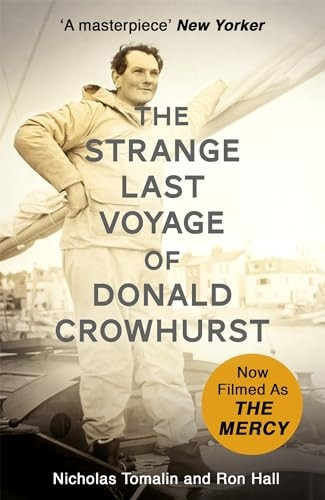 The Strange Last Voyage of Donald Crowhurst: Now Filmed As The Mercy (Film Tie in)