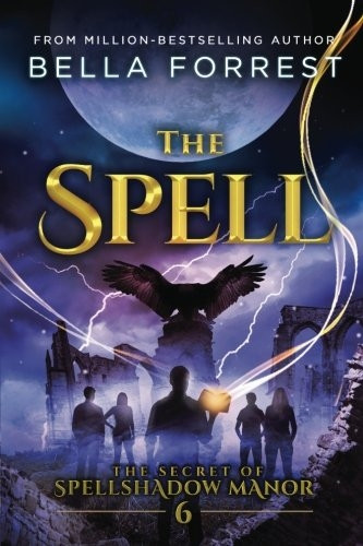 The Secret of Spellshadow Manor 6: The Spell
