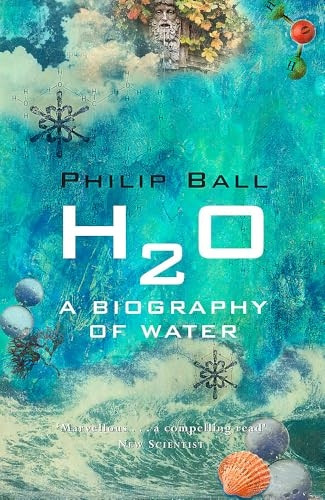 H2O: A Biography of Water