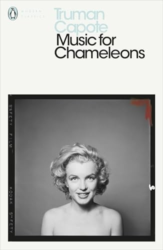 Music for Chameleons: New Writing (Penguin Modern Classics)