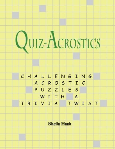 Quiz-Acrostics: Challenging acrostic puzzles with a trivia twist: Volume 1