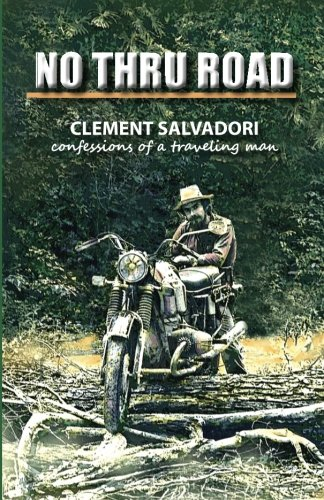 No Thru Road: Confessions of a Traveling Man