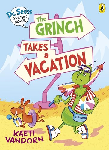 Dr. Seuss Graphic Novel:  The Grinch Takes a  Vacation: A Grinch Story