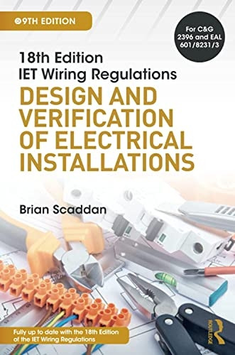 IET Wiring Regulations: Design and Verification of Electrical Installations, 9th ed