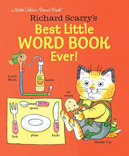 Richard Scarry's Best Little Word Book Ever! [Board book]