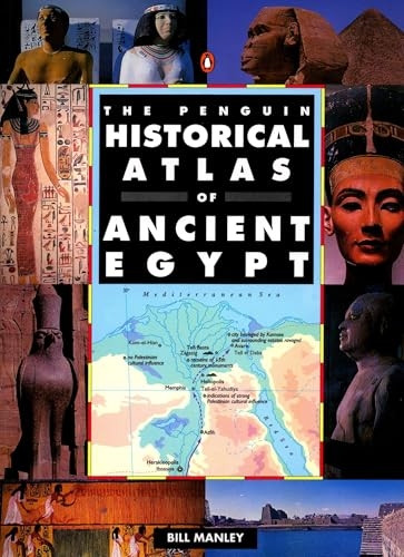 The Penguin Historical Atlas of Ancient Egypt (Penguin Reference)