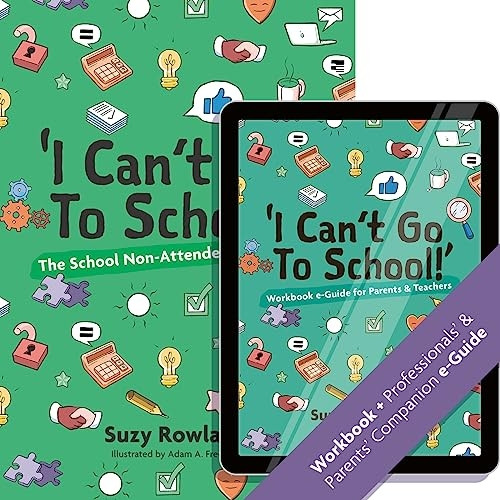 'I can't go to school!': The School Non-Attender's Workbook