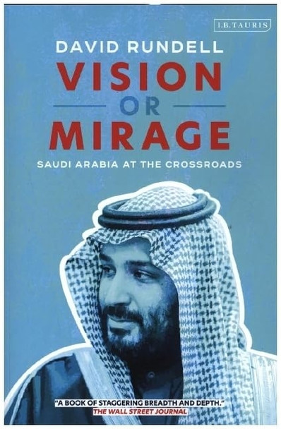 Vision or Mirage: Saudi Arabia at the Crossroads