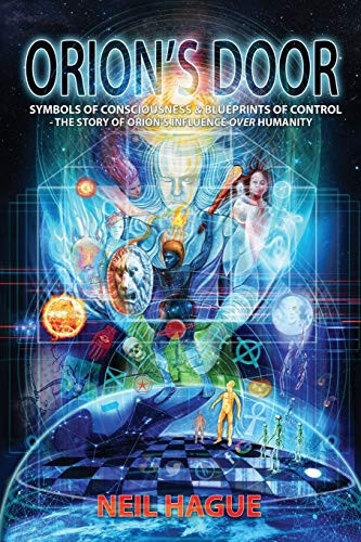 Orion's Door: Symbols of  - Consciousness & Blueprints  - of Control  -  The Story of -  Orion's Influence Over  - Humanity