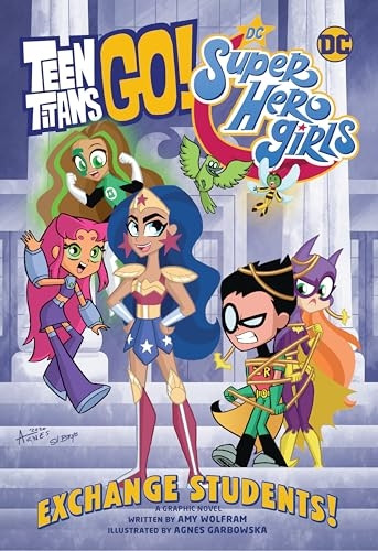 Teen Titans Go! / DC Super Hero Girls: Exchange Students