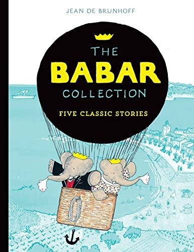 The Babar Collection: Five Classic Stories (Character Classics)