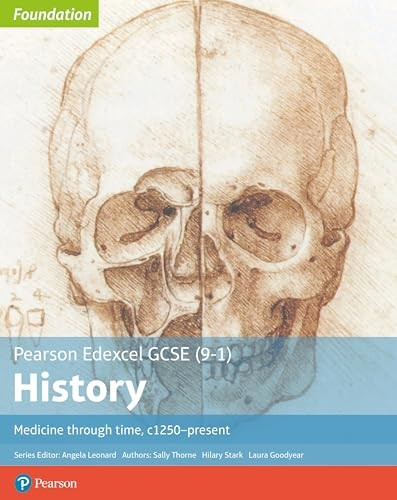 Edexcel GCSE (9-1) History Foundation Medicine through time, c1250-present Student Book (Edexcel GCSE (9-1) Foundation History)