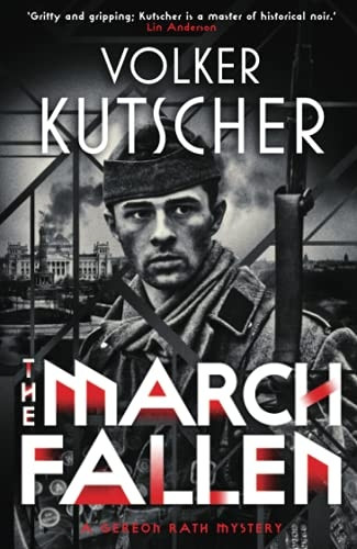 The March Fallen - A Gereon Rath Mystery