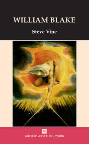 William Blake (Writers & Their Work)