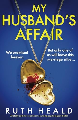 My Husband's Affair: A totally addictive and heart-pounding psychological thriller