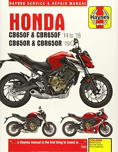 Honda CB650F & CBR650F, CB650R & CBR650R (14 - 19): 2014 to 2019 (Haynes Service & Repair Manuals)