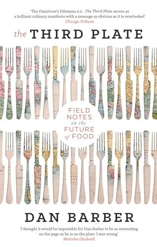 The Third Plate: Field Notes on the Future of Food