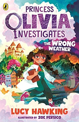 Princess Olivia Investigates: The Wrong Weather (Princess Olivia Investigates)