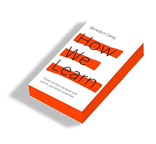 How We Learn: Throw out the rule book and unlock your brain's potential
