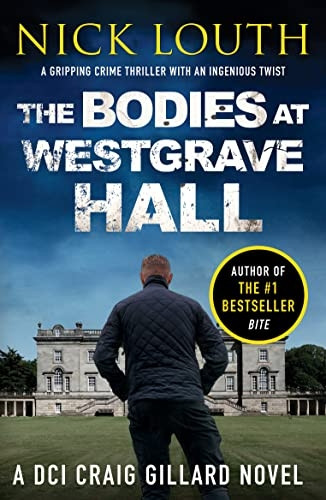 The Bodies at Westgrave Hall (DCI Craig Gillard Crime Thrillers)