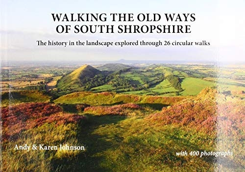 Walking the Old Ways of South Shropshire