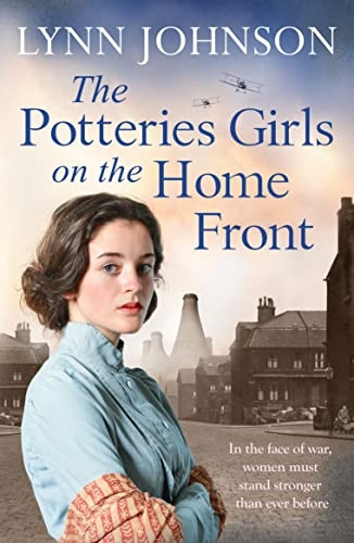 The Potteries Girls on the Home Front: A captivating and romantic WW1 saga (The Potteries Girls)