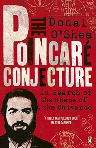 The Poincare Conjecture: In Search of the Shape of the Universe
