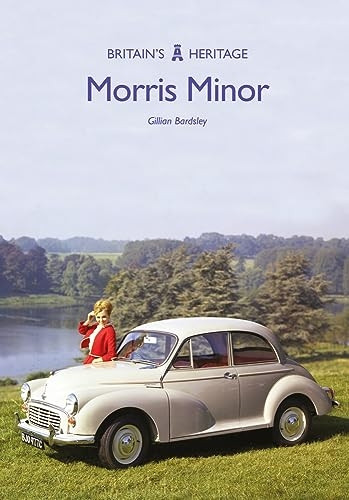Morris Minor (Britain's Heritage Series)