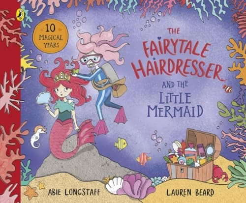 The Fairytale Hairdresser and the Little Mermaid: New Edition (The Fairytale Hairdresser)