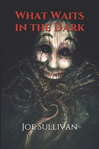 What Waits in the Dark