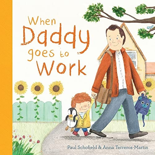 When Daddy Goes to Work [Board book]