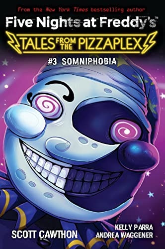 Somniphobia (Five Nights at Freddy's: Tales from the Pizzaplex #3) (Five Nights at Freddy's)