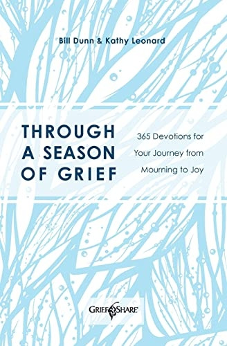 Through a Season of Grief: 365 Devotions for Your Journey from Mourning to Joy
