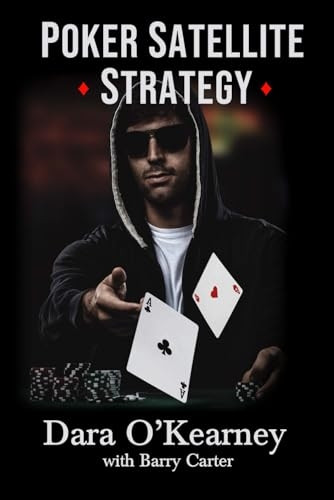 Poker Satellite Strategy: How to qualify for the main events of live and online high stakes poker tournaments