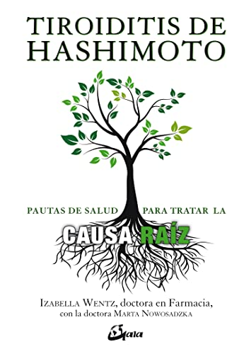 Tiroiditis de Hashimoto : pautas para tratar la causa raíz