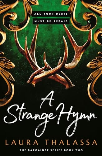 A Strange Hymn: Book two in the bestselling smash-hit dark fantasy romance! (The Bargainer Series)