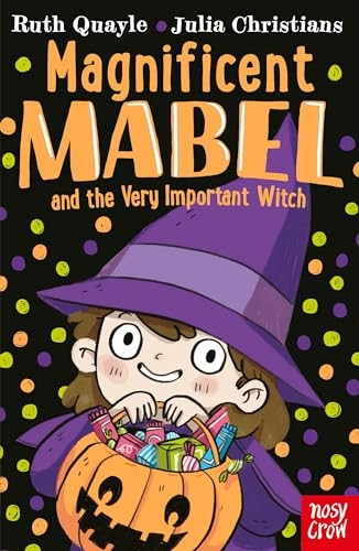 Magnificent Mabel and the Very Important Witch (Magnificent Mabel)