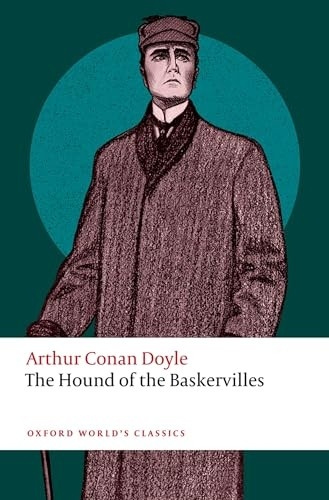 The Hound of the Baskervilles (Oxford World's Classics)