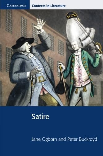 Satire (Cambridge Contexts in Literature)