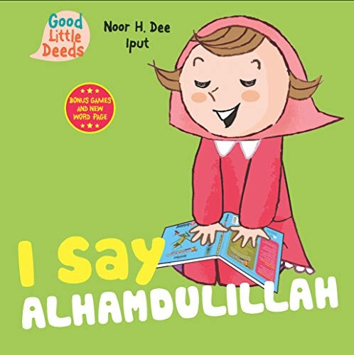 I Say Alhamdulillah (I Saya Board Books) [Board book]