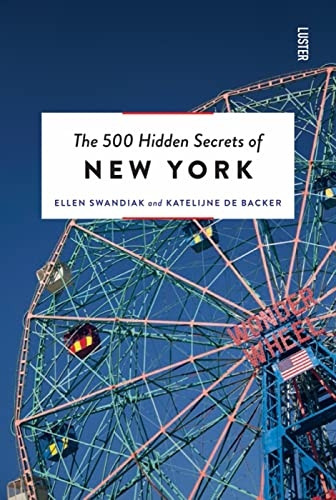 500 Hidden Secrets of New York, The