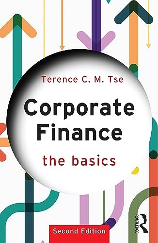 Corporate Finance: The Basics (Basics The)