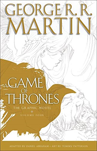 A Game of Thrones: The Graphic Novel: Volume Four (Game of Thrones Graphic Novels)