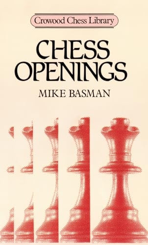 Chess Openings (Crowood Chess Library)