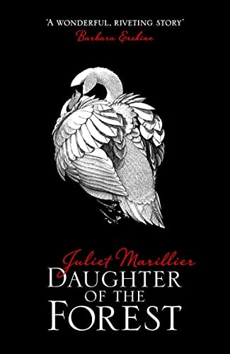 Daughter of the Forest: Book 1 of the Sevenwaters Trilogy