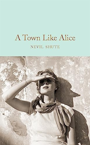 A Town Like Alice - Macmillan Collector's Library (Hardback)